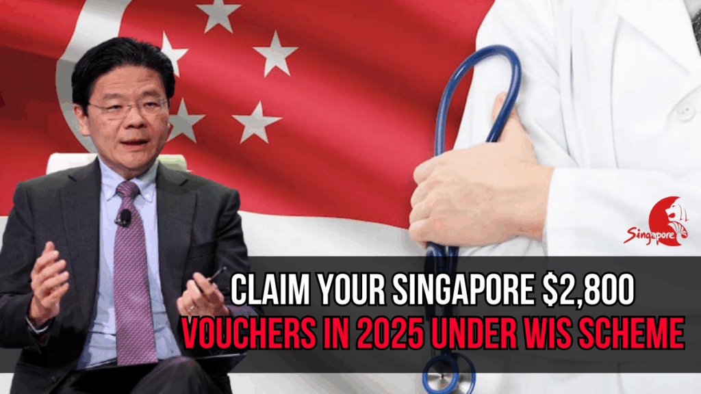 How to Claim Your Singapore $2,800 Workfare Payment and MediSave Vouchers in 2025