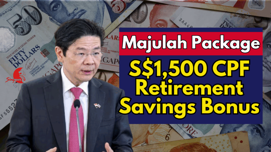 Majulah Package 2025: What Seniors Need To Know About The S$1,500 CPF Retirement Savings Bonus