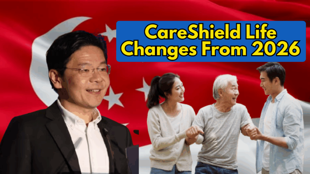 CareShield Life Changes From 2026