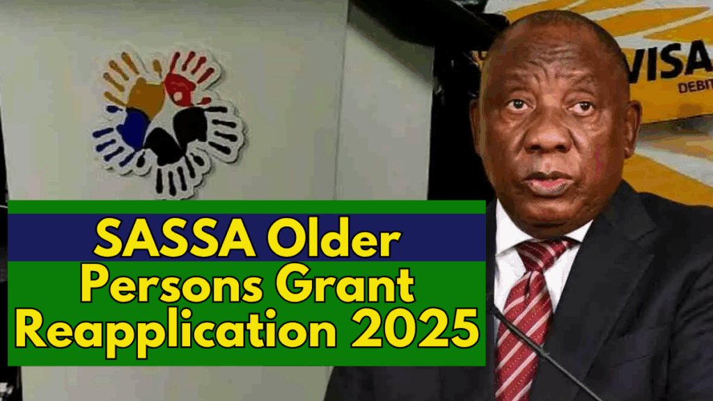 SASSA Older Persons Grant Reapplication 2025