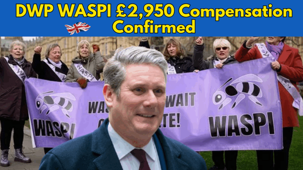 DWP WASPI £2,950 Compensation in 2025
