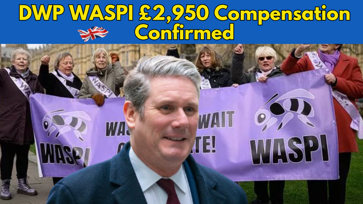DWP WASPI £2,950 Compensation in 2025