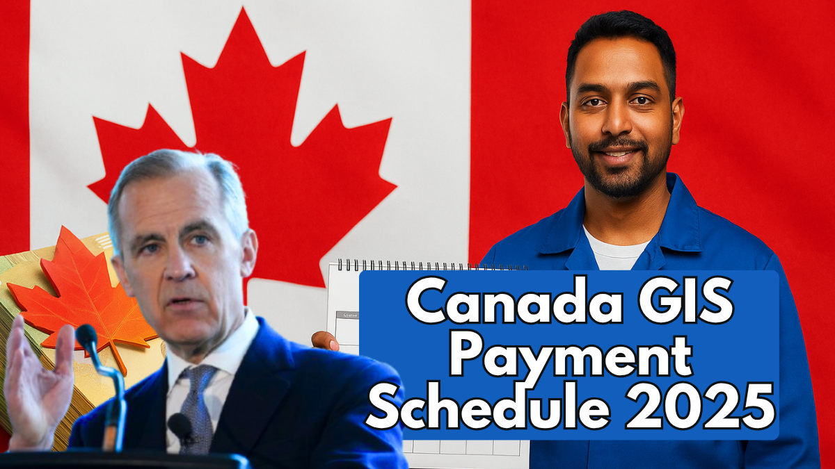 Canada GIS Payment Schedule 2025