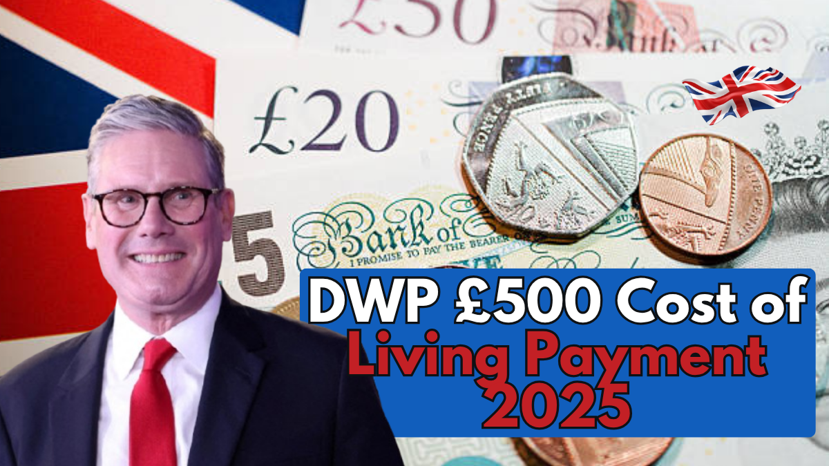 DWP £500 Cost of Living Payment 2025