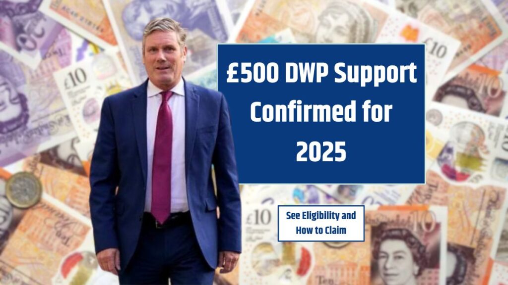 £500 Payout Confirmed By DWP– Check Out Eligible For This Financial Aid?