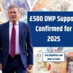 £500 Payout Confirmed By DWP– Check Out Eligible For This Financial Aid?
