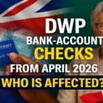DWP bank-account checks from April 2026: who is affected, who is exempt, and how the safeguards work