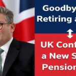 Goodbye to Retiring at 67: UK Confirms a New State Pension Age What Changes, Who’s Affected, and How to Prepare