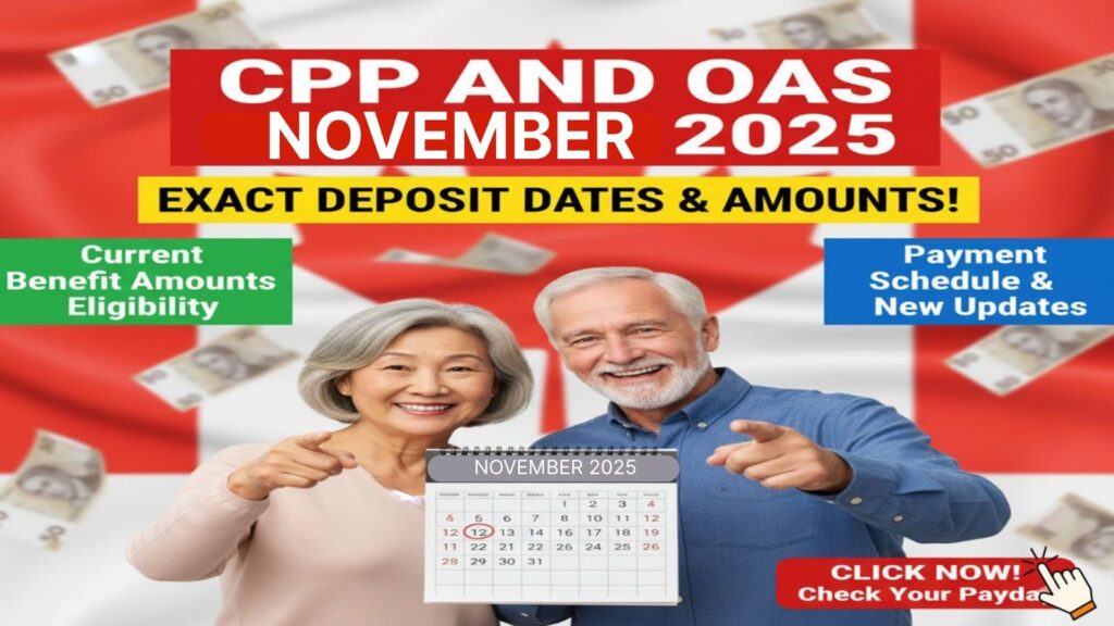 CPP and OAS November 2025: Exact Deposit Dates, Current Benefit Amounts, and How to Track Your Payments