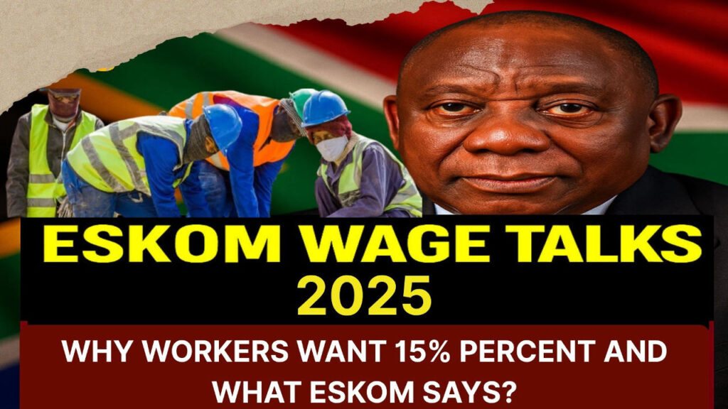 Eskom Wage Talks 2025: Why Workers Want 15 Percent, What Eskom Says, and What It Means for South Africa